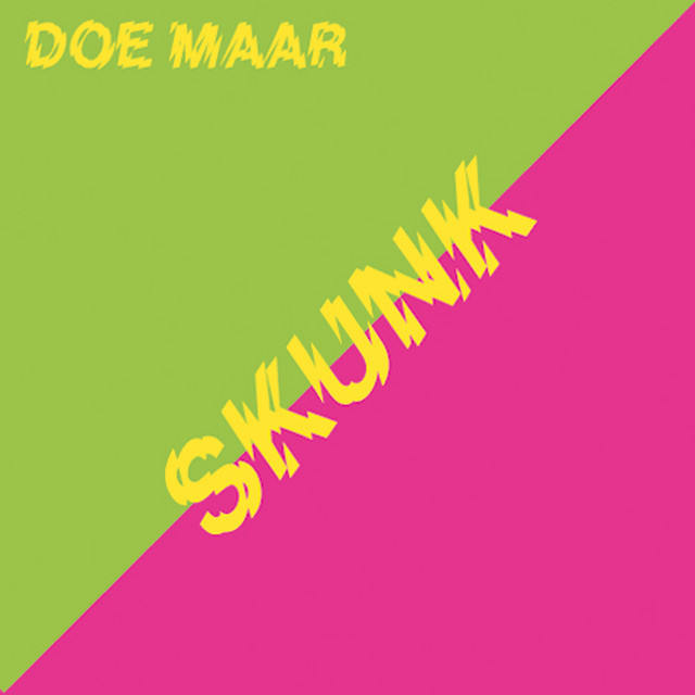 Doe Maar - Skunk