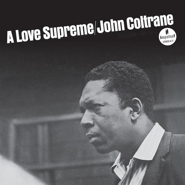 John Coltrane - A Love Supreme