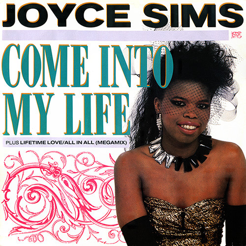 Joyce Sims - Come Into My Life
